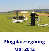 Flugplatzsegnung Mai 2012